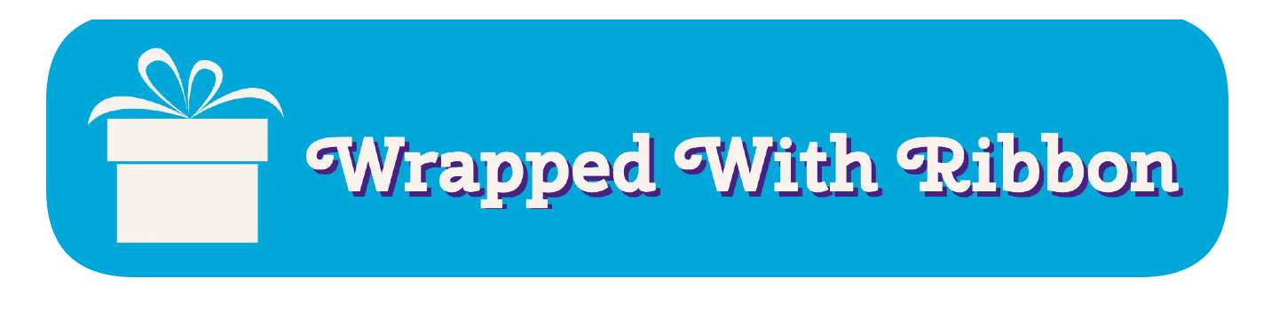 Wrapped With Ribbon